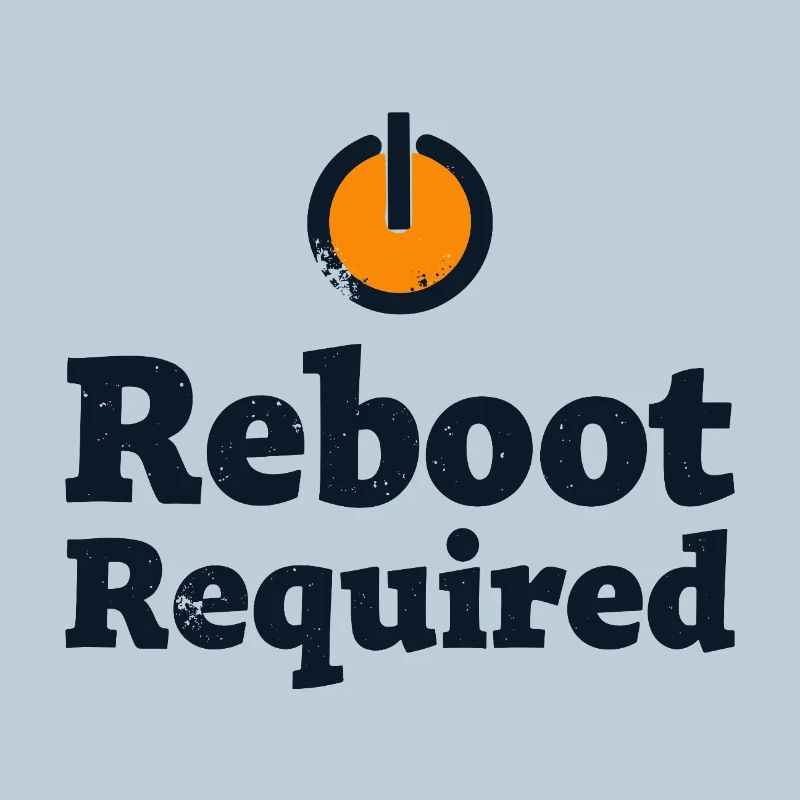 REBOOT REQUIRED Neustart Erforderlich