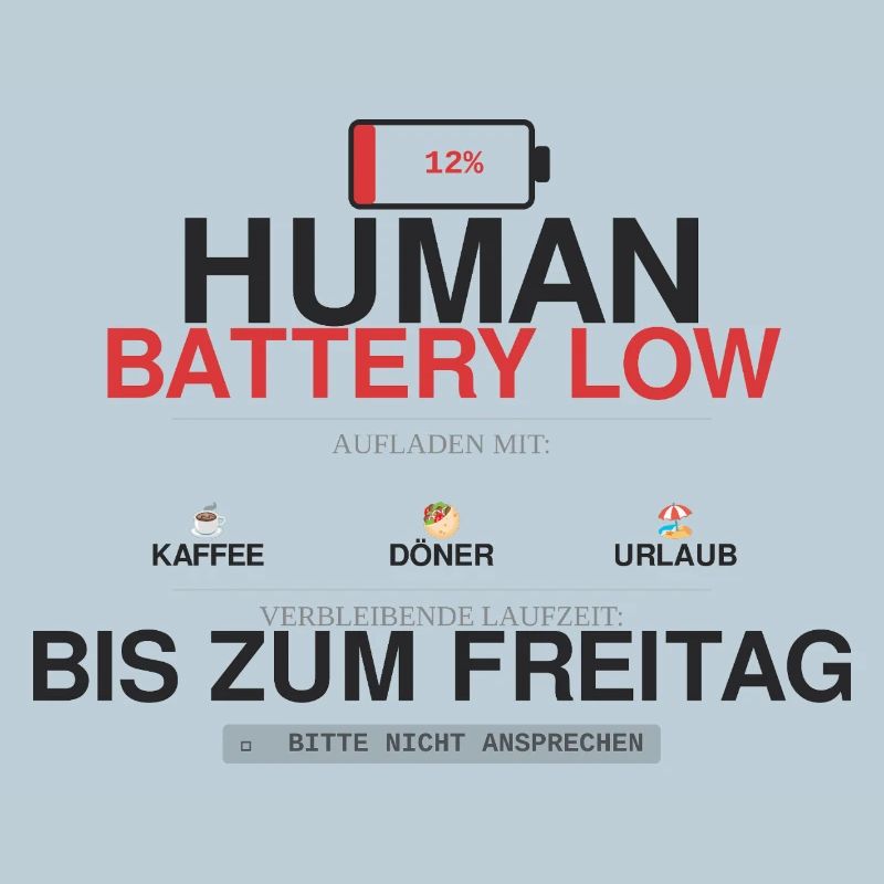 Human Battery Low Coffee Humor