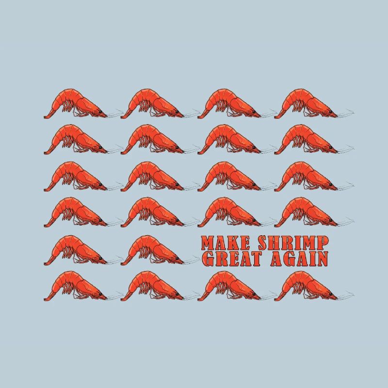 Make Shrimp Great Again