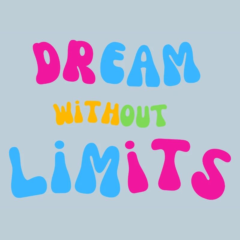 Dream Without Limits