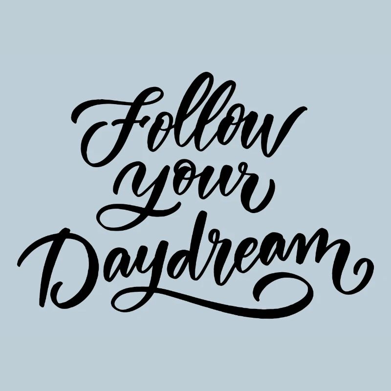 Follow Your Dream