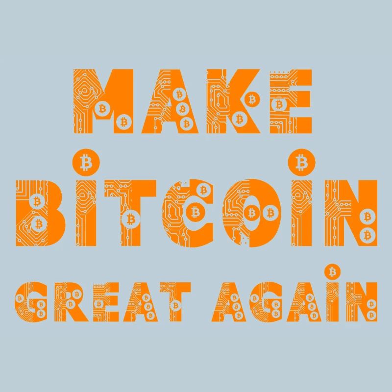 Make Bitcoin Great Again 