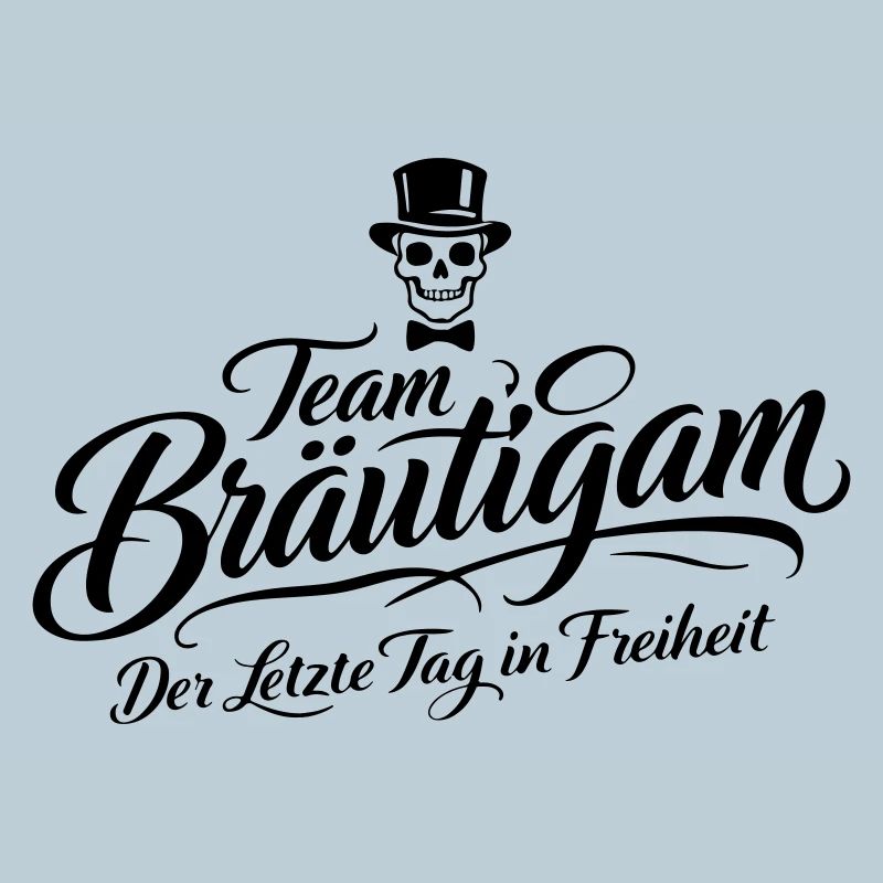 Team Bräutigam Spruch Junggesellenabschied
