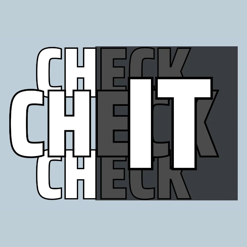 CHECK IT