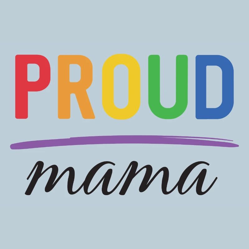 LGBT Proud Mama - Pride Month
