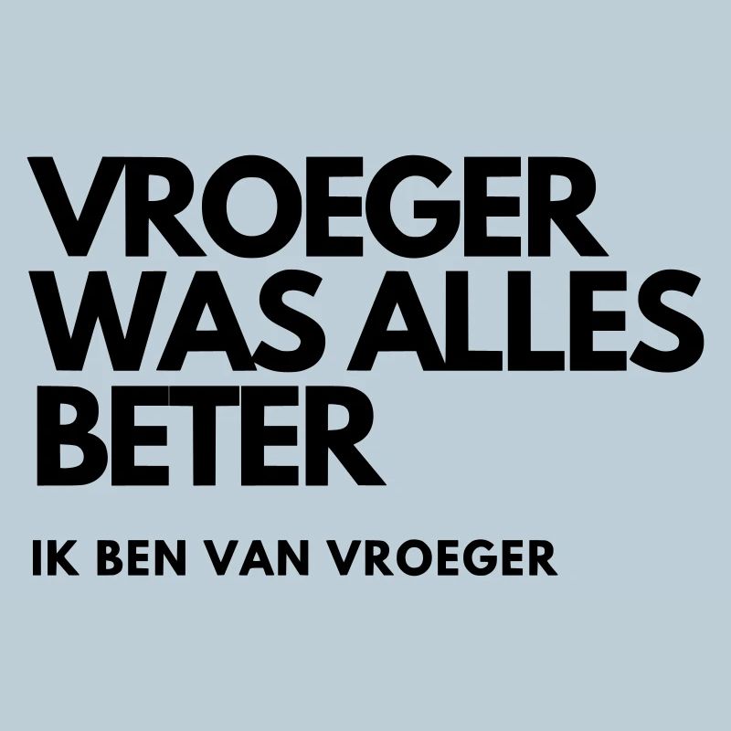Früher war alles besser #