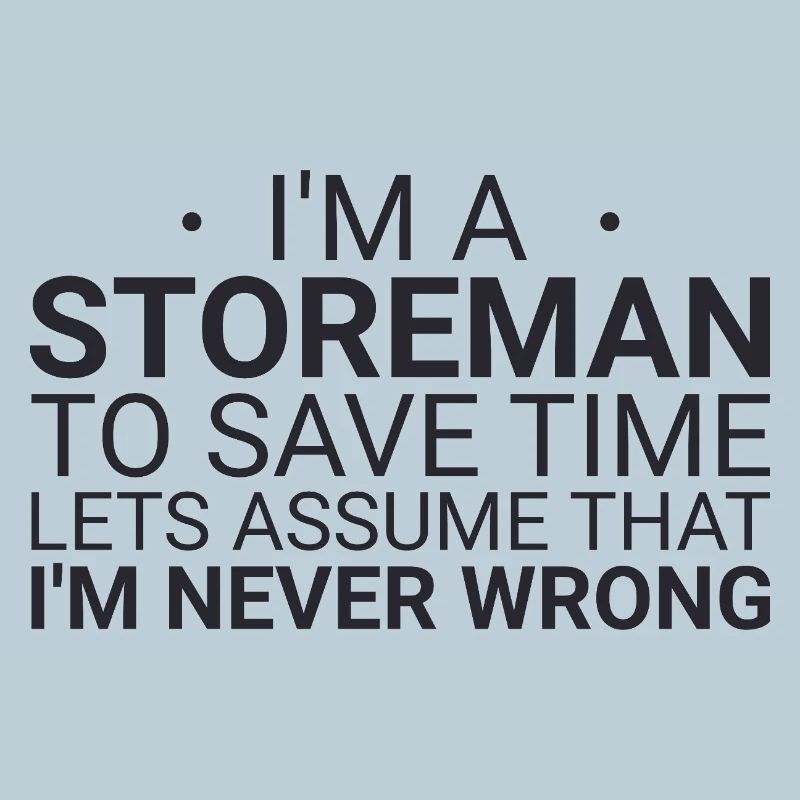 Storeman Never Wrong