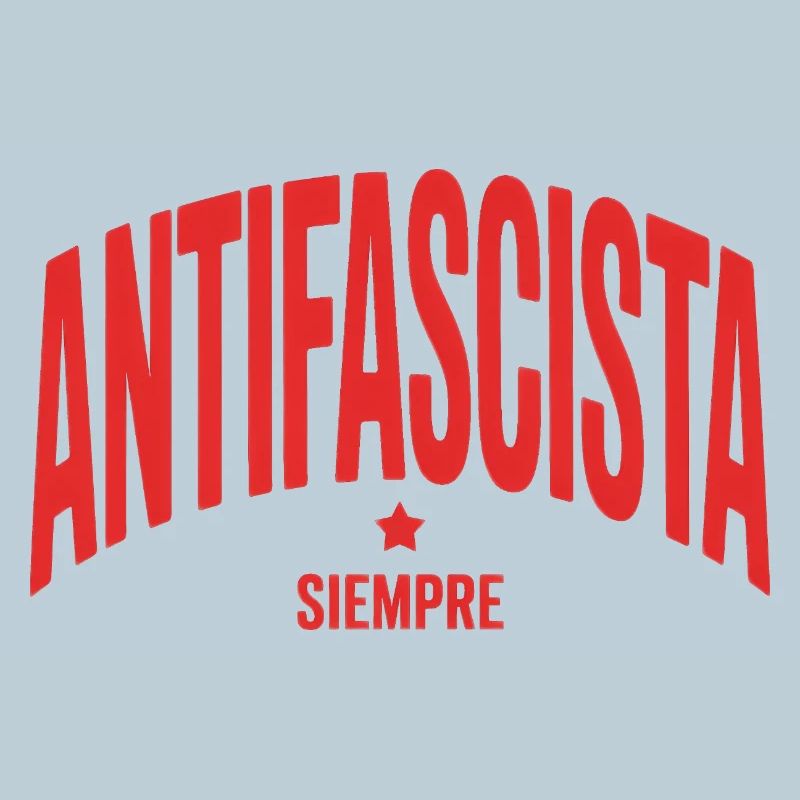 Antifascista Siempre - Antifa Tee
