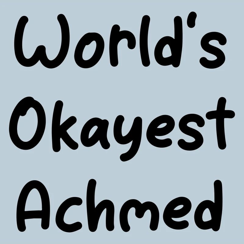 World's Okayest Achmed