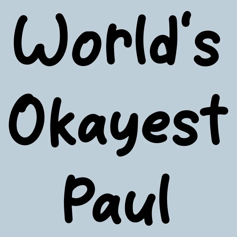 World's okayest Paul