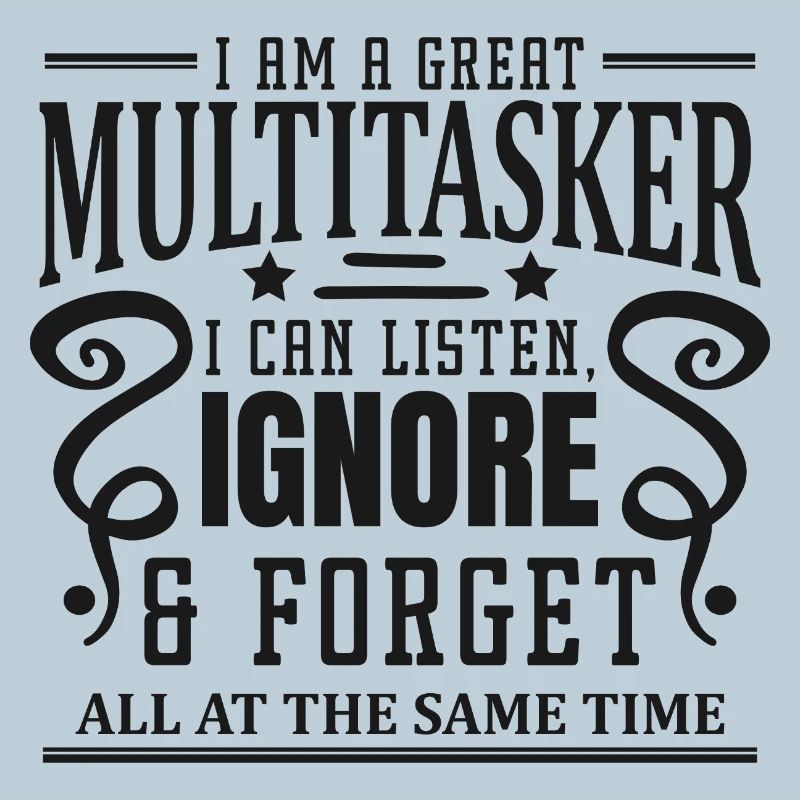 Multitasker: zuhören, ignorieren & vergessen