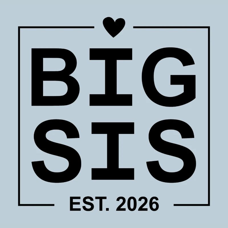 Big Sis Est 2026
