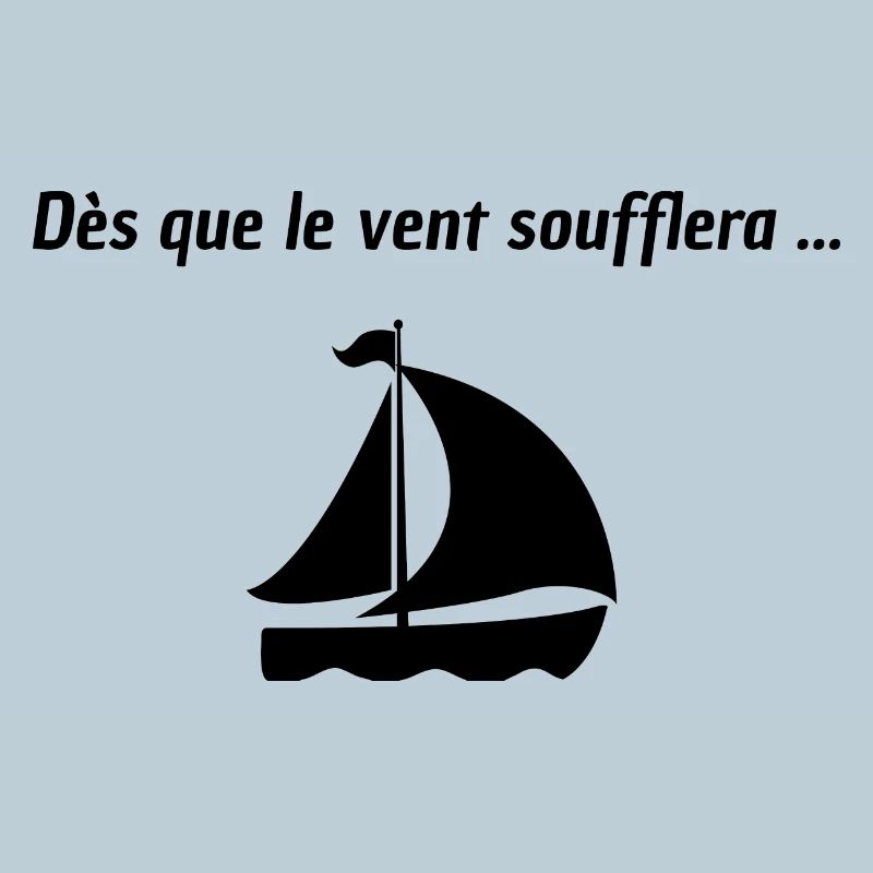 Dès que le vent soufflera
