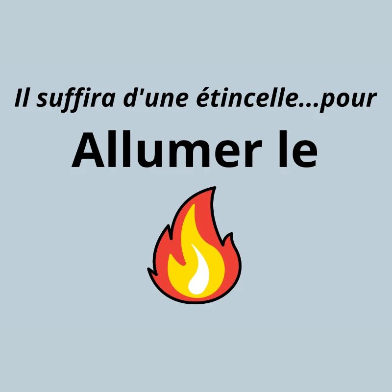 Allumer le feu chanson