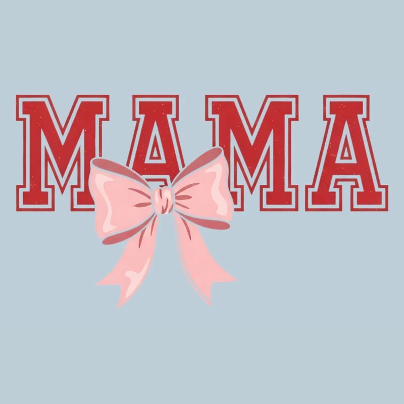 Mama Bow – Classic Mama Typo Design