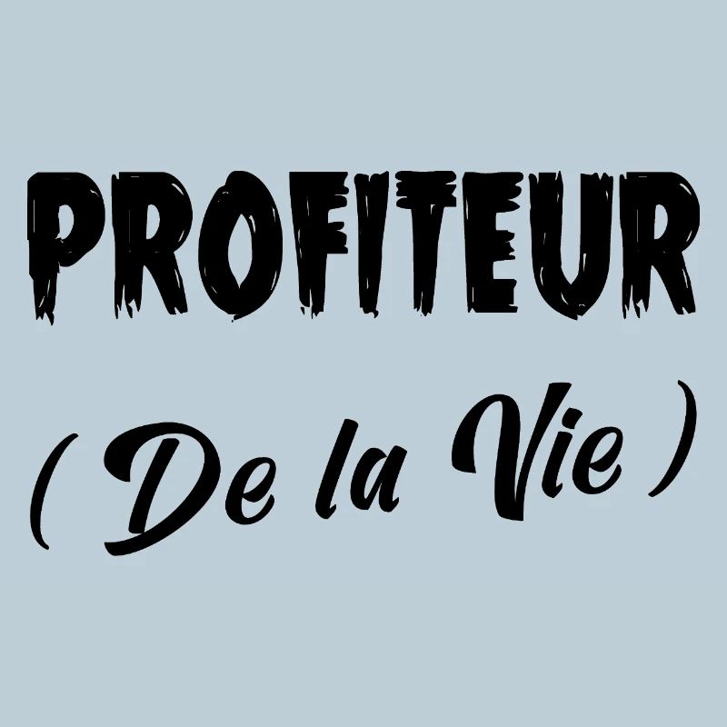 PROFITEUR (DES LEBENS)! (schwarz)