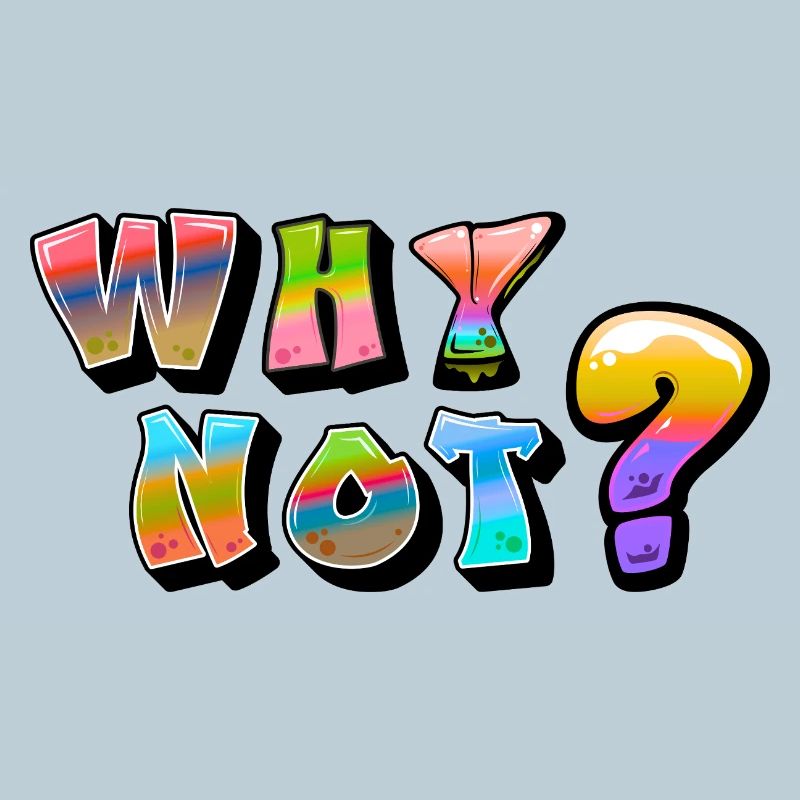 Why Not design