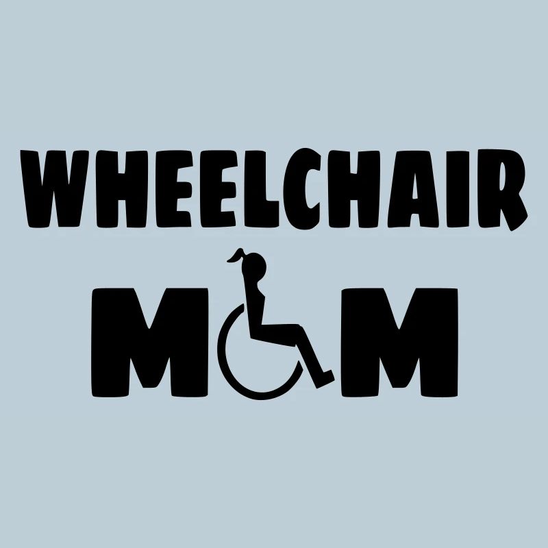 Rollstuhl Mama, Mama, Mama, zum Muttertag*