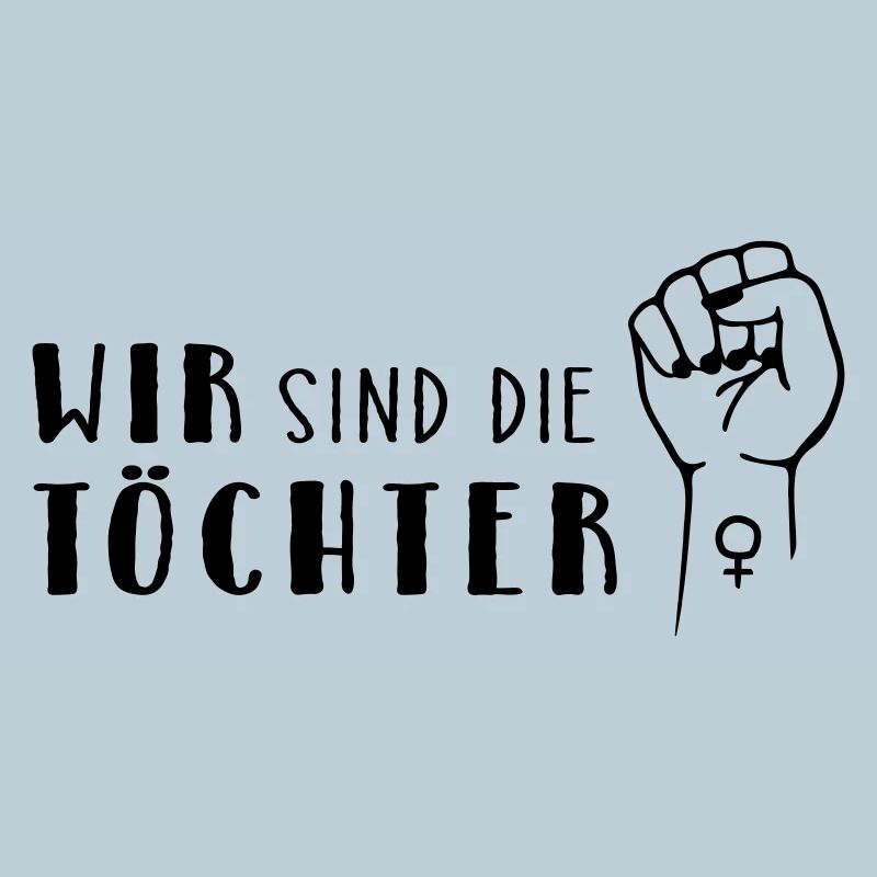 Wir sind die Töchter!
