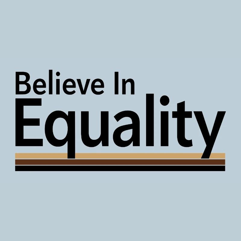 Believe In Equality Statement Gleichberechtigung