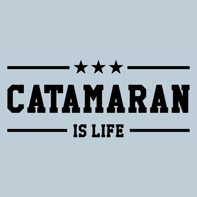 Catamaran is life