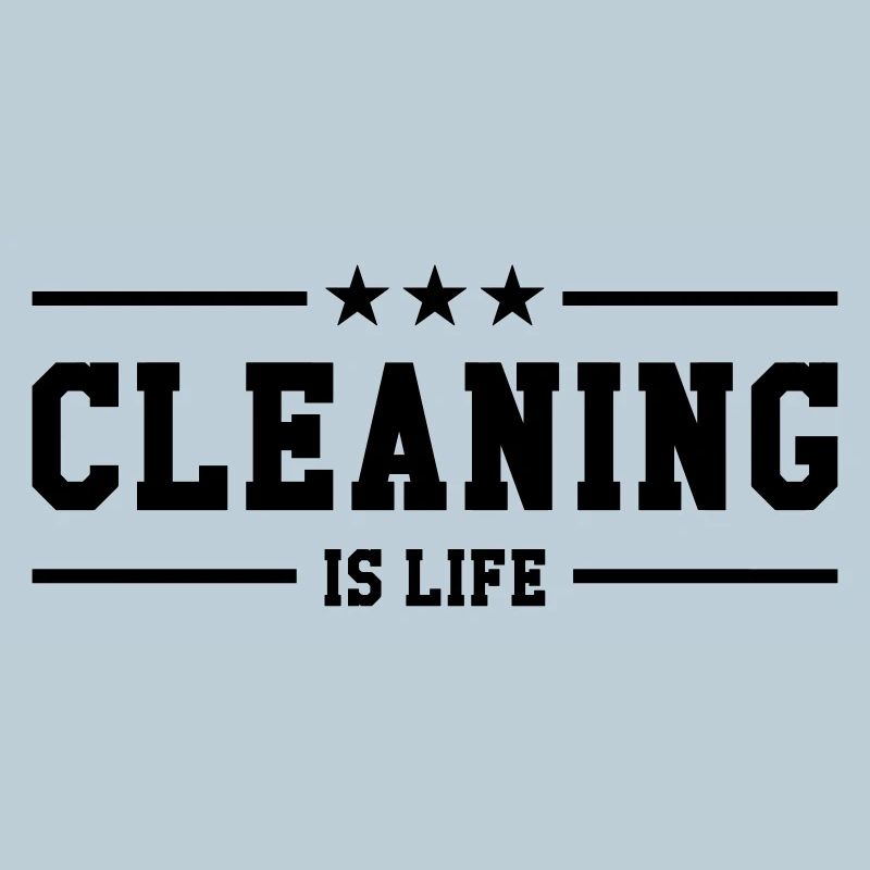 Cleaning is life !