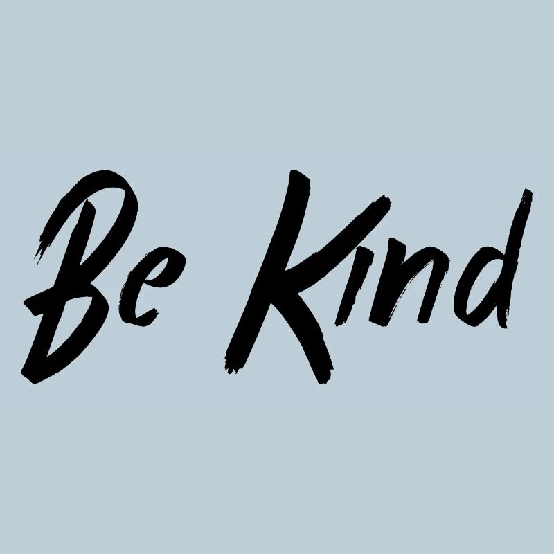 Be Kind