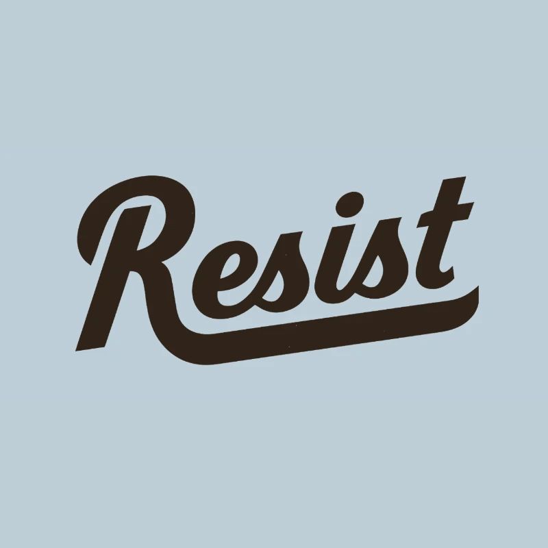 Resist Schriftzug Mutiger Protest