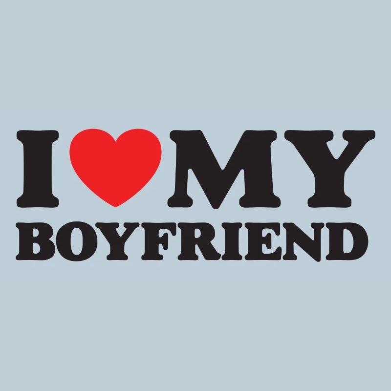 I Love My Boyfriend
