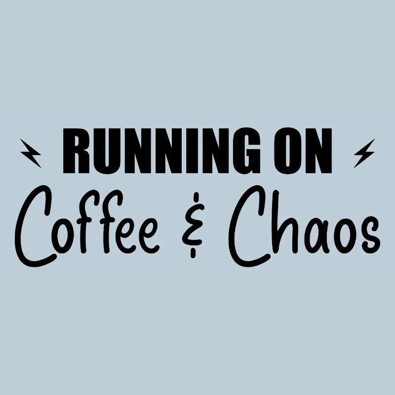 Running on coffee & chaos