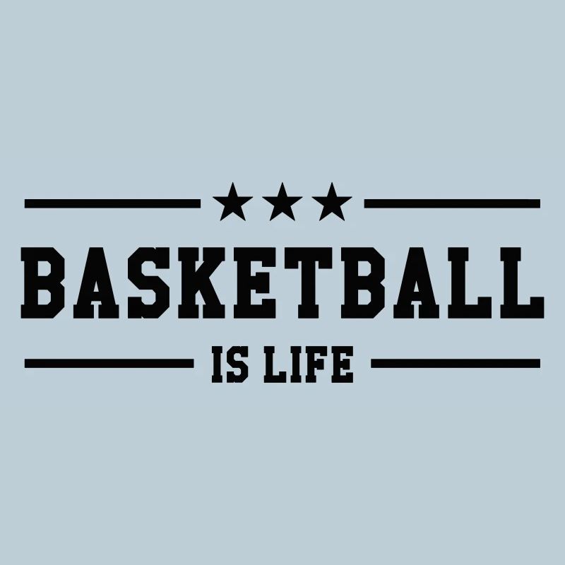 basketball is life