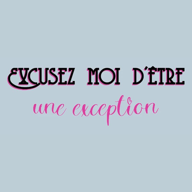 Excuse me for being an exception