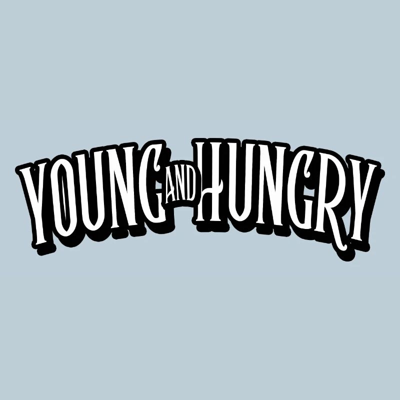 young and hungry