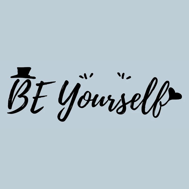 Be Yourself
