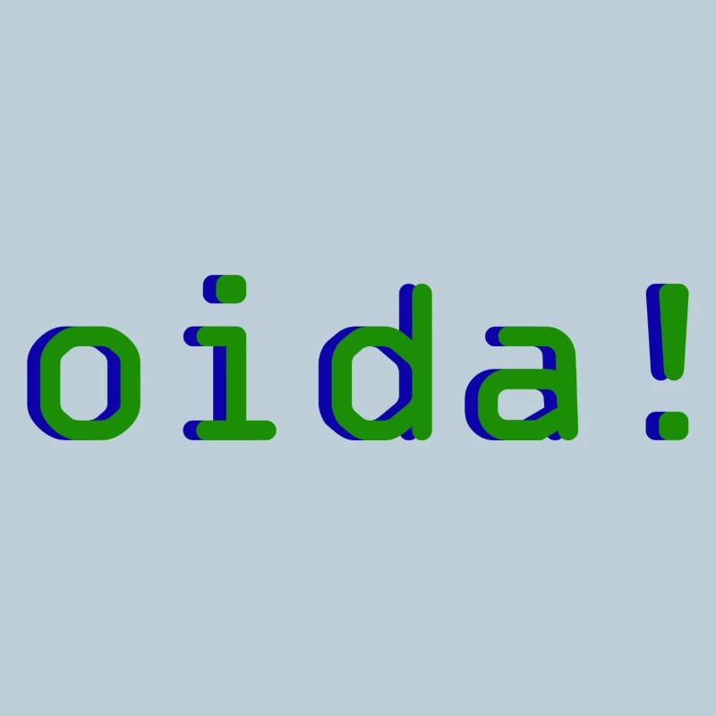 oida!