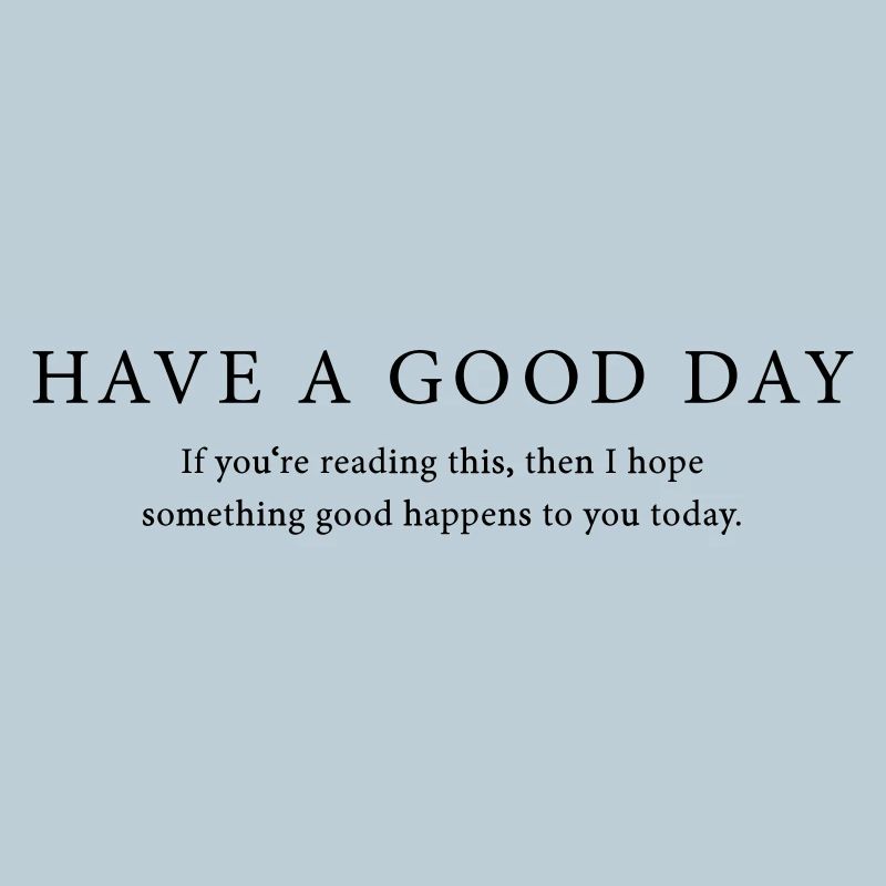 Good Day
