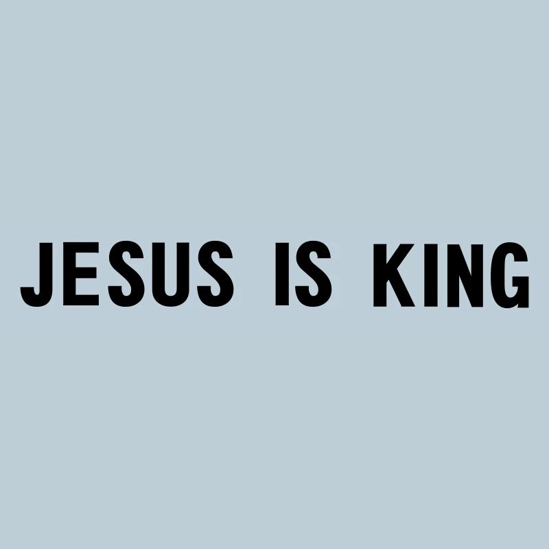 Jesus is king