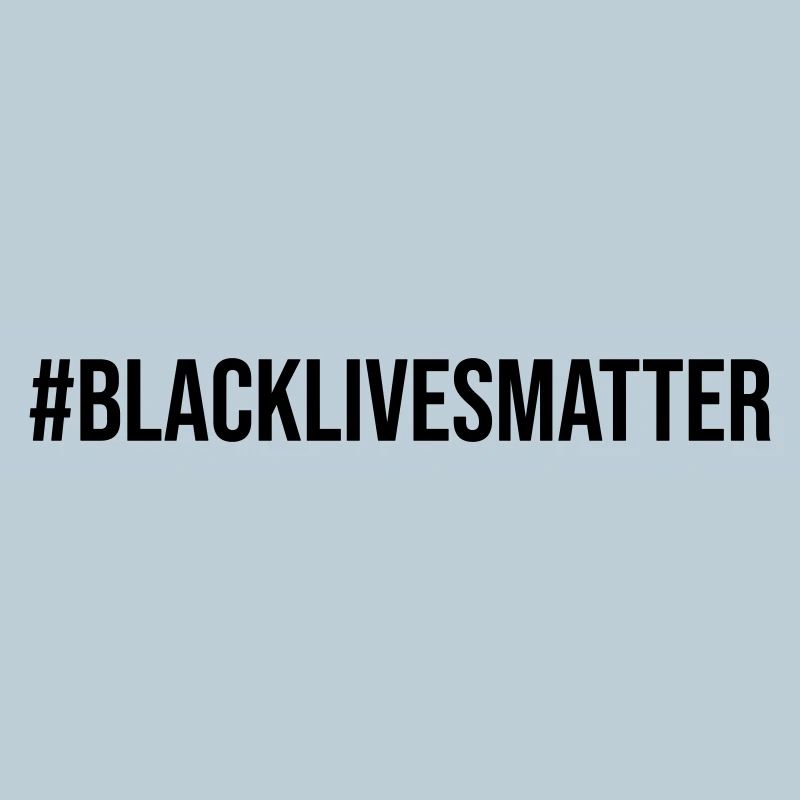 Hashtag Black Lives Matter