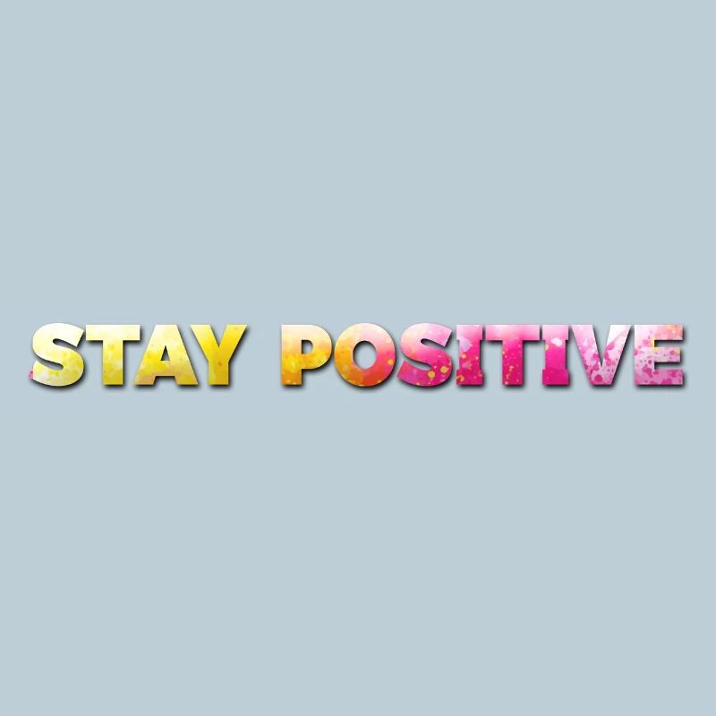 Restez positif