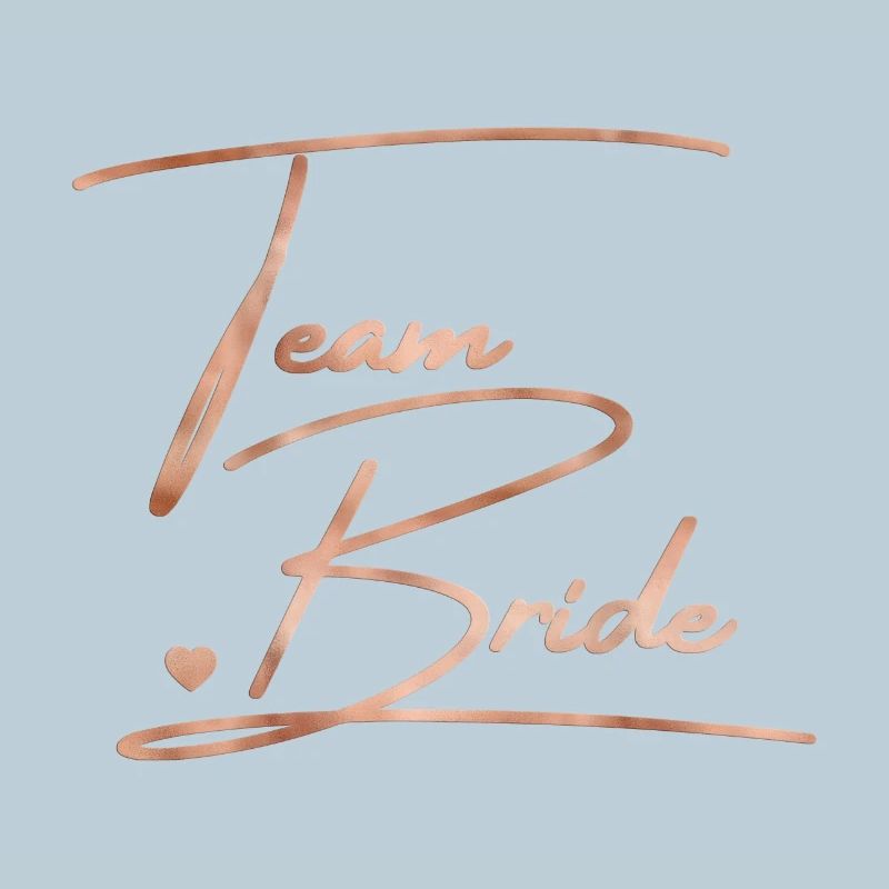 Team Bride! Personalisierbar