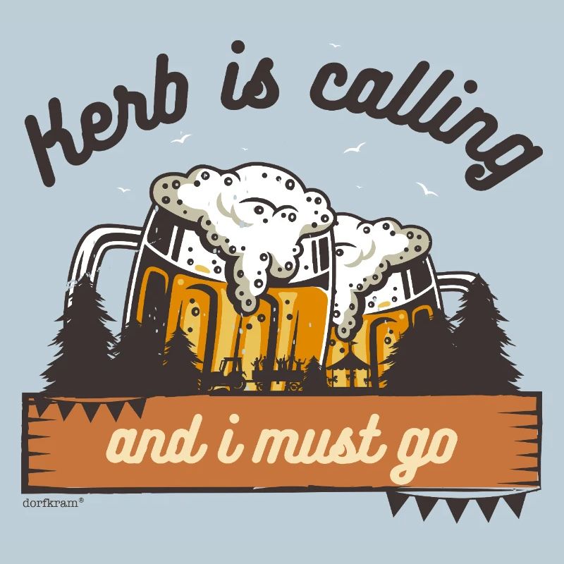 Kerb is calling - Die Kerb ruft ich muss los