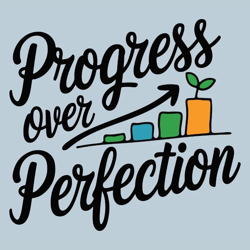 Progress Over Perfection Growth Chart