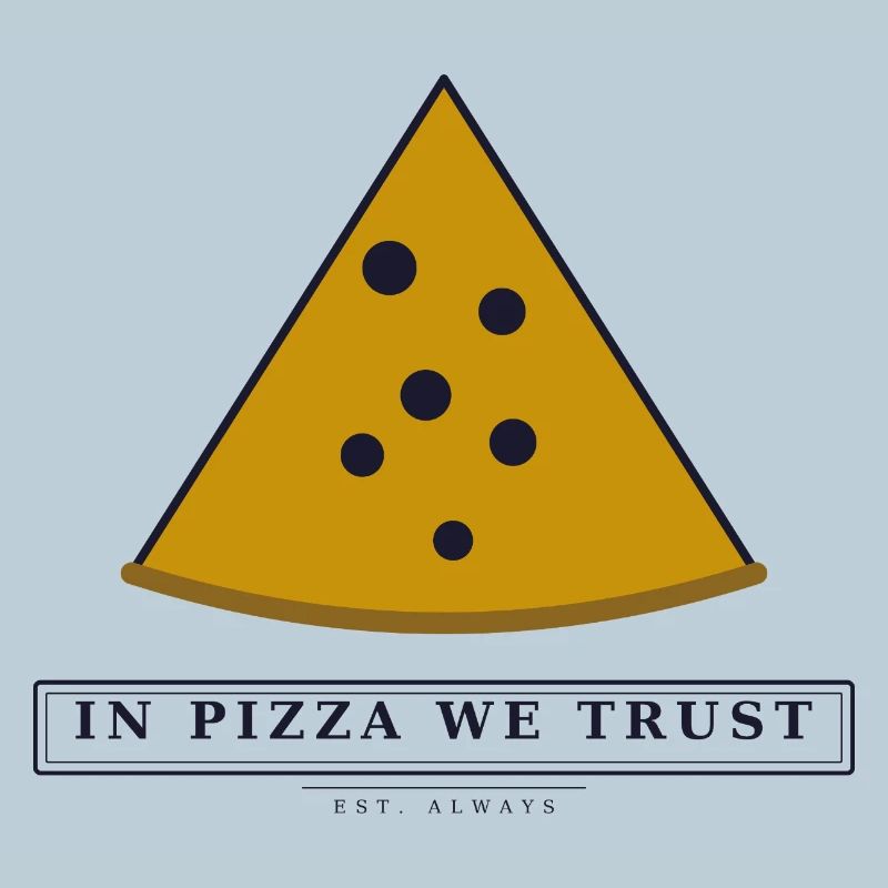In Pizza We Trust