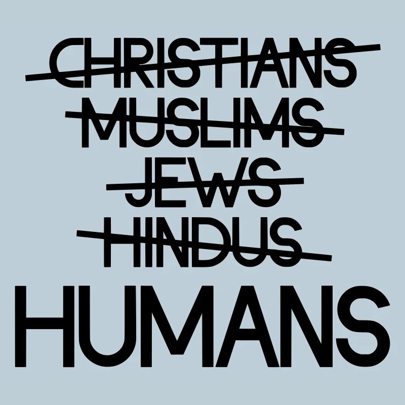 Humans Over Religion - Message