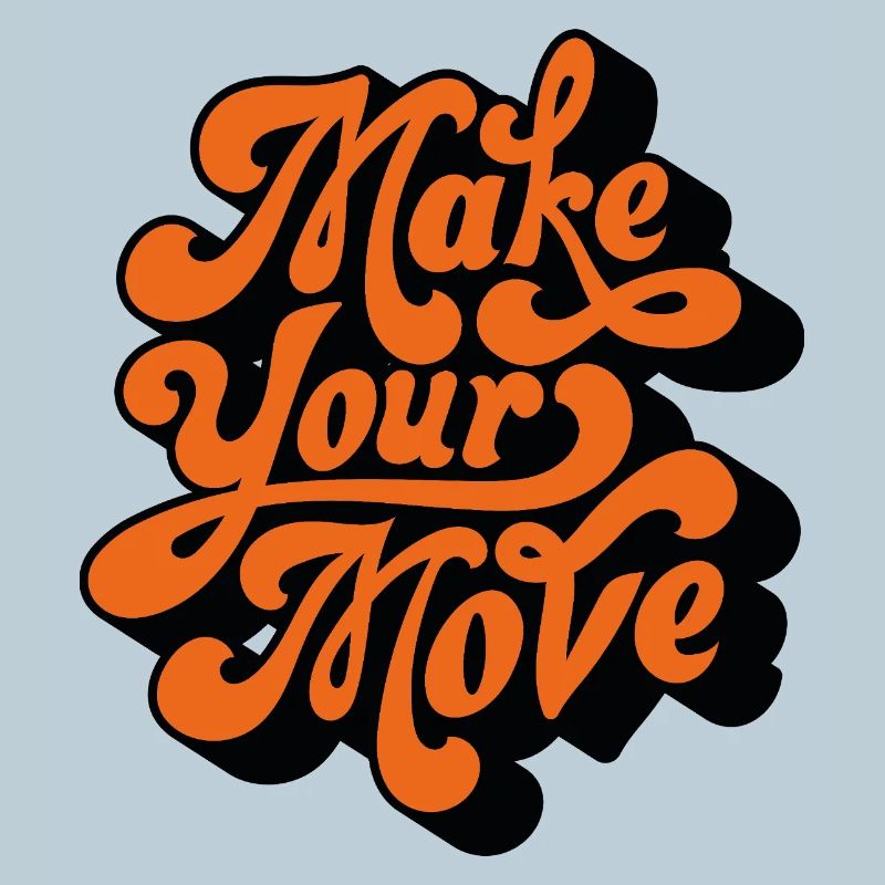 Make Your Move