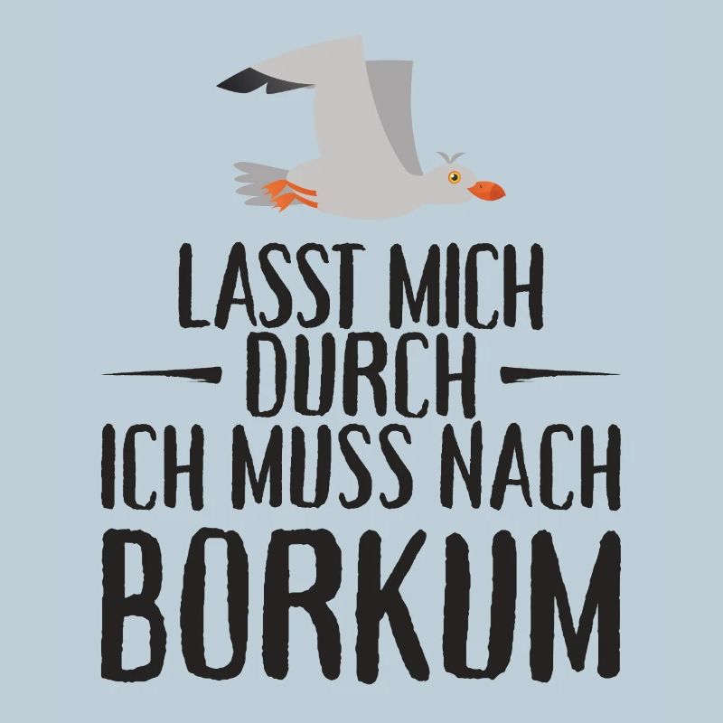 Lasst mich durch ich muss nach Borkum Möwe