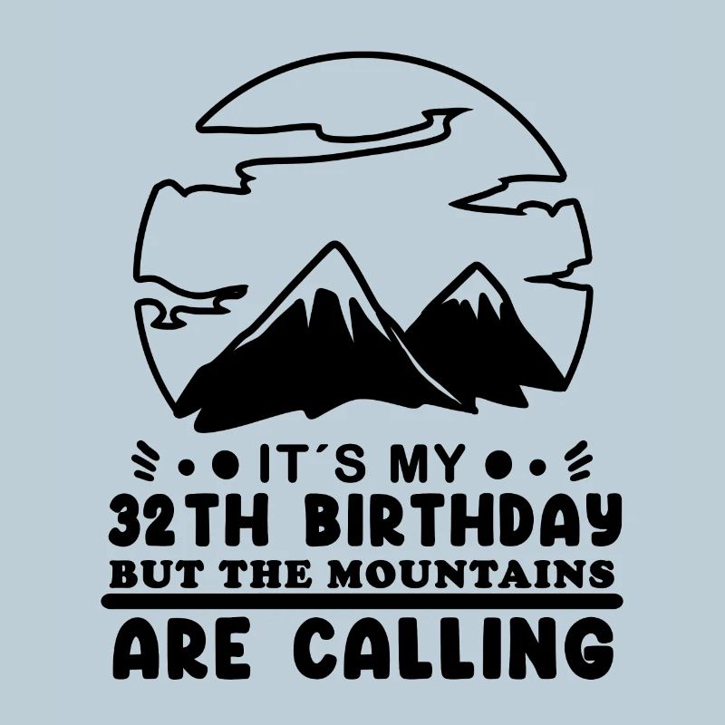 Berg Wanderer 32. Geburtstag 32 Jahre alt Geschenk