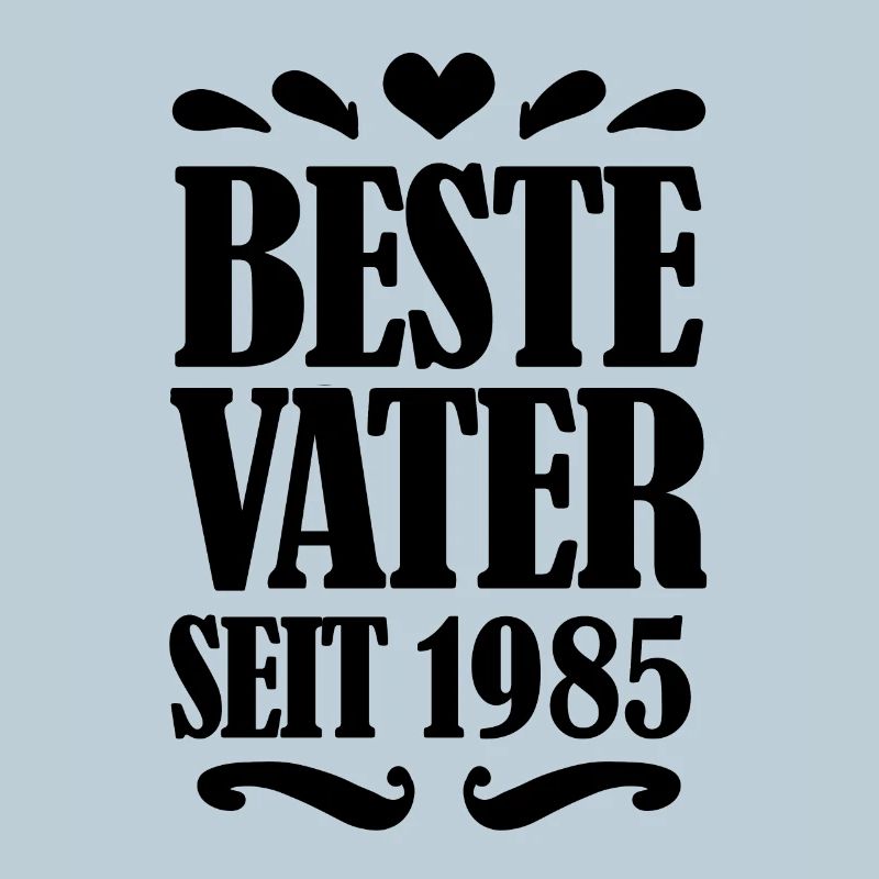 Bester Vater seit 1985