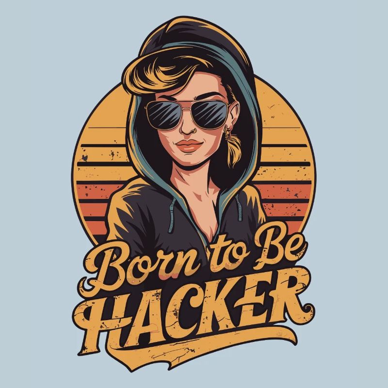 Born to Be Hacker – Informatik Nerd IT