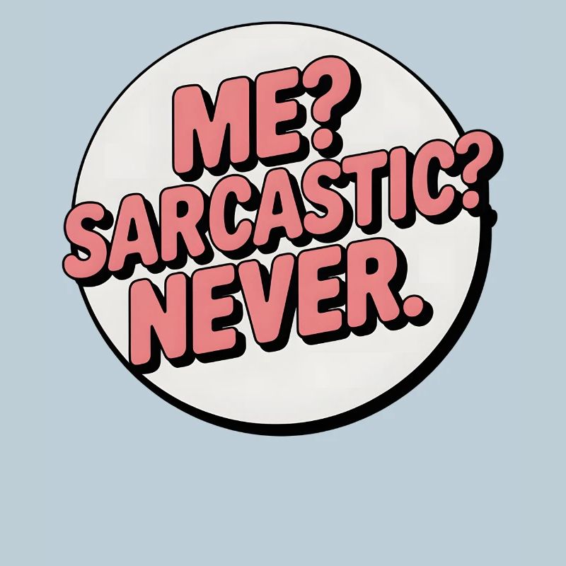 Sarcastic Self-Expression Badge